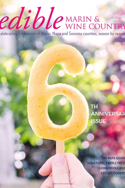 Edible Marin & Wine Country, Cover #26, Summer 2015 Sixth Anniversary Issue