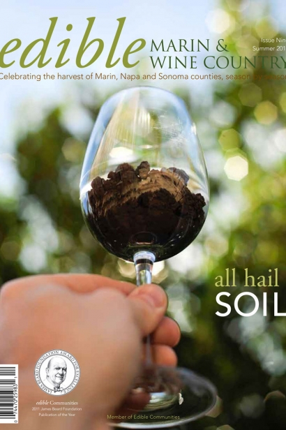 Edible Marin & Wine Country, Cover #9, Summer 2011 All Hail Soil Issue