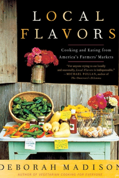 Deborah Madison's Local Flavors book cover