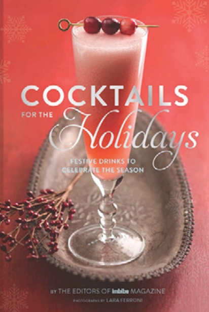 Cocktails for the Holidays: Festive Drinks to Celebrate the Season