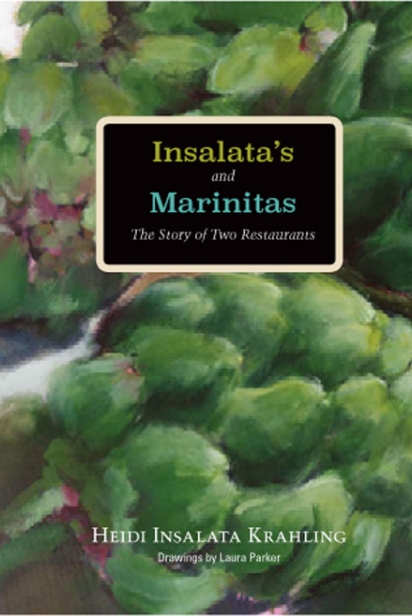 Insalata’s and Marinitas: The Story of Two Restaurants